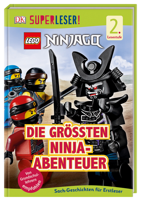 SUPERLESER! LEGO&reg; NINJAGO&reg; Die gr&ouml;&szlig;ten Ninja-Abenteuer - Julia March