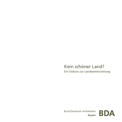Kein schöner Land? - Claudia Bosse, Lydia Haack, Jörg Heiler, Stefan Kurath, Markus Lanz, Michael Leidl, Klaus Leidorf, Reiner Nagel, Armin Nassehi, Sören Schöbel, Hilmar Sturm
