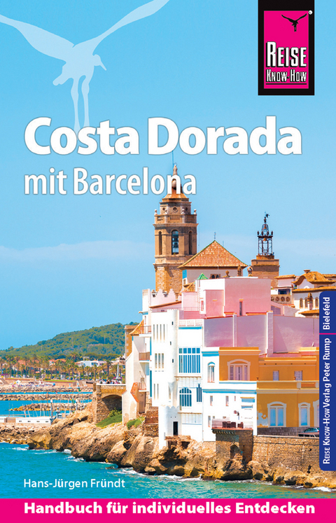 Reise Know-How Reisef&uuml;hrer Costa Dorada (Daurada) mit Barcelona - Hans-J&uuml;rgen Fr&uuml;ndt