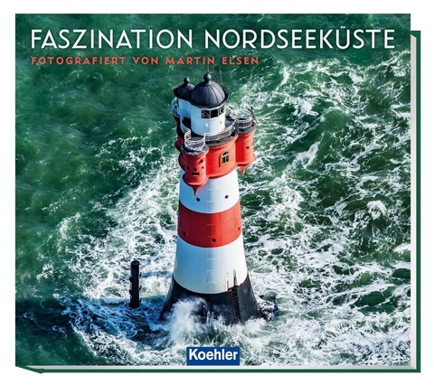 Faszination Nordseek&uuml;ste - Martin Elsen