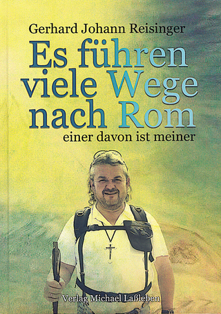 Es führen viele Wege nach Rom, einer davon ist meiner