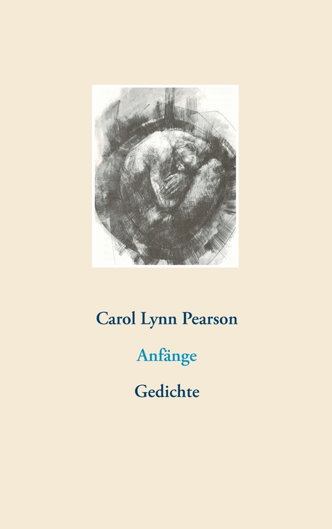 Anf&auml;nge - Carol Lynn Pearson