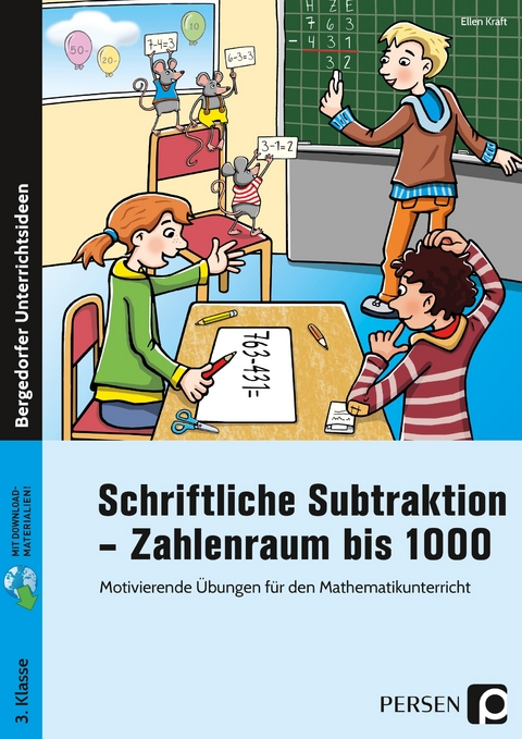 Schriftliche Subtraktion - Zahlenraum bis 1000 - Ellen Kraft