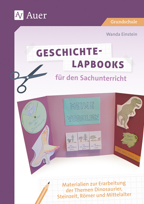 Geschichte-Lapbooks f&uuml;r den Sachunterricht - Wanda Einstein