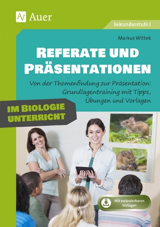 Referate und Präsentationen im Biologieunterricht