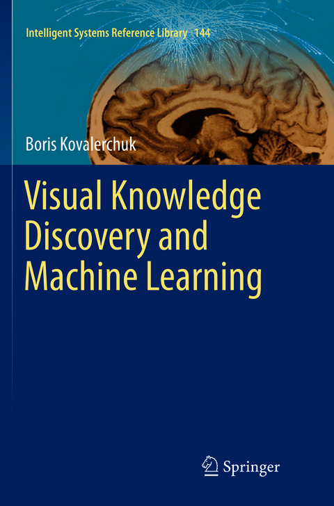 Visual Knowledge Discovery and Machine Learning - Boris Kovalerchuk