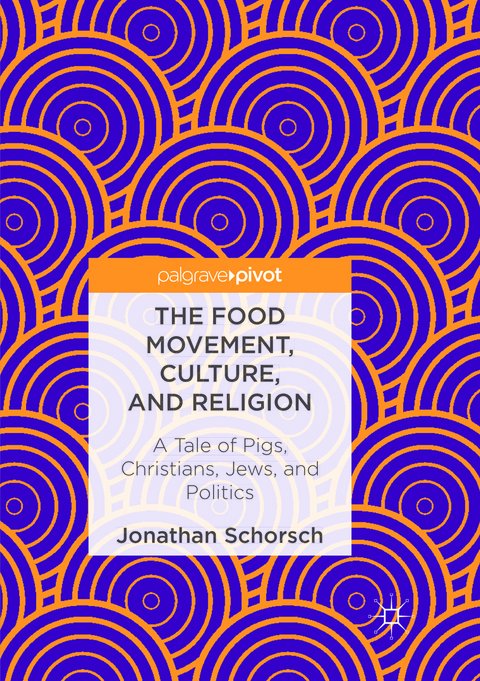 The Food Movement, Culture, and Religion - Jonathan Schorsch