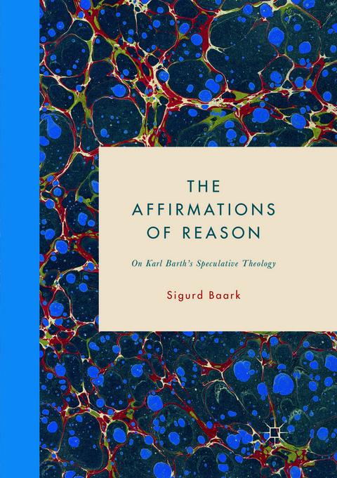 The Affirmations of Reason - Sigurd Baark