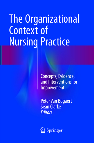 The Organizational Context of Nursing Practice