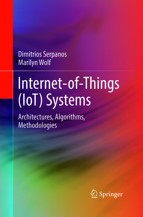 Internet-of-Things (IoT) Systems - Dimitrios Serpanos, Marilyn Wolf