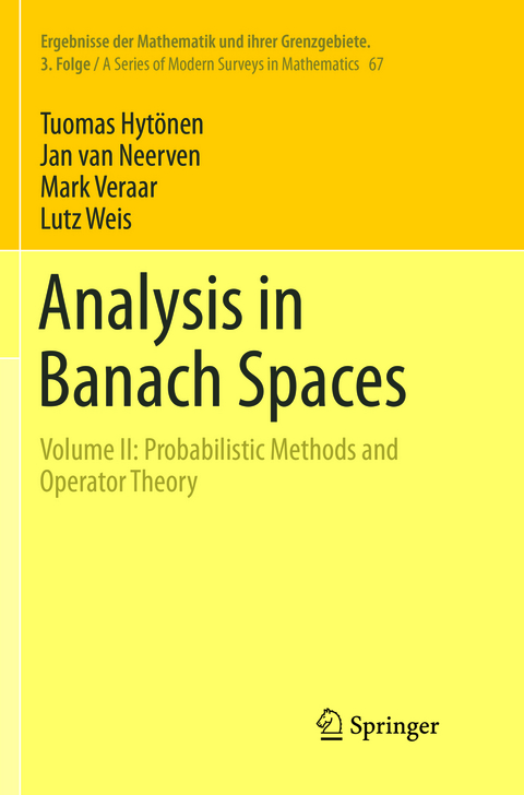 Analysis in Banach Spaces - Tuomas Hyt&ouml;nen, Jan Van Neerven, Mark Veraar, Lutz Weis