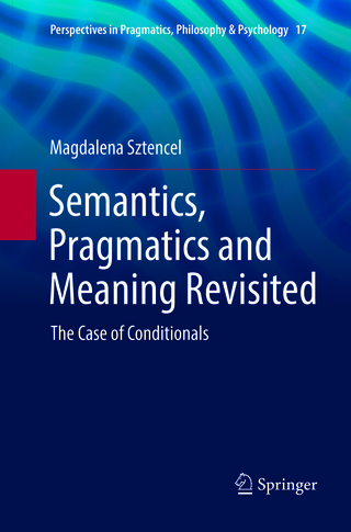 Semantics, Pragmatics and Meaning Revisited