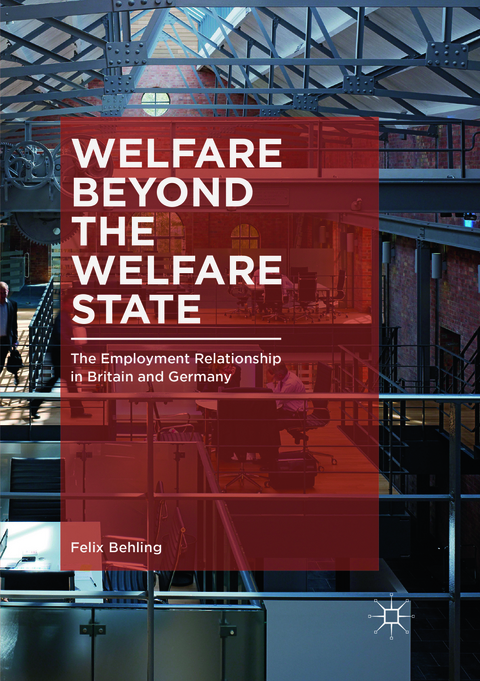 Welfare Beyond the Welfare State - Felix Behling