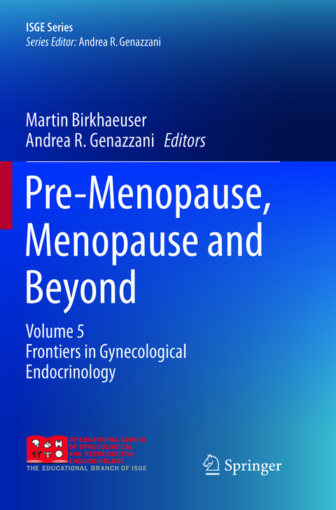 Pre-Menopause, Menopause and Beyond - 