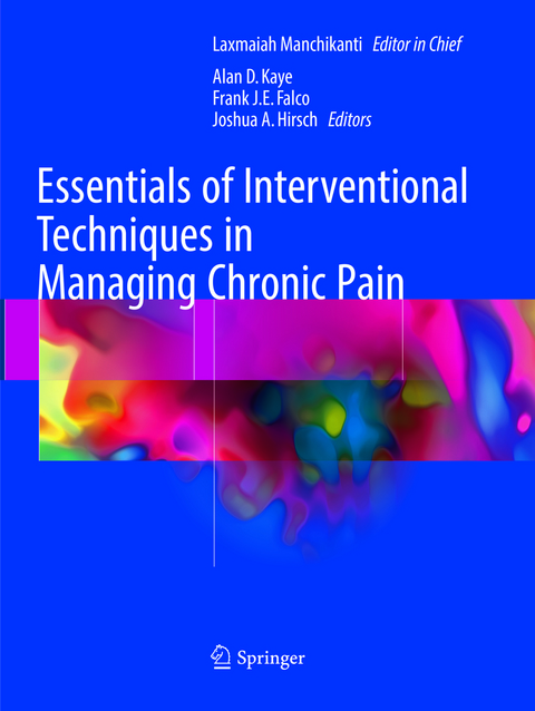 Essentials of Interventional Techniques in Managing Chronic Pain - 