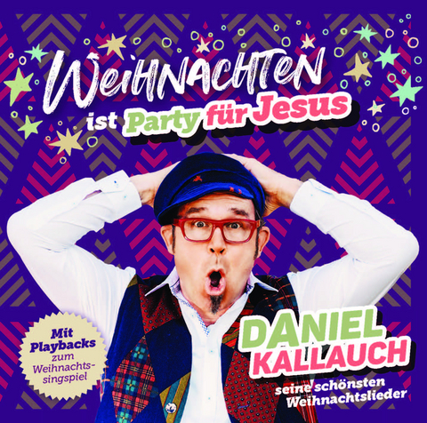Weihnachten ist Party f&uuml;r Jesus - Daniel Kallauch
