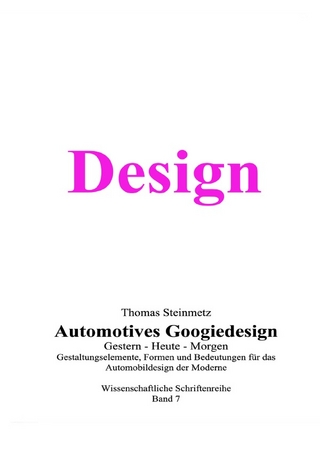 Design / Automobil / Googiedesign / Automotives der 50er Jahre: Gestern – Heute – Morgen