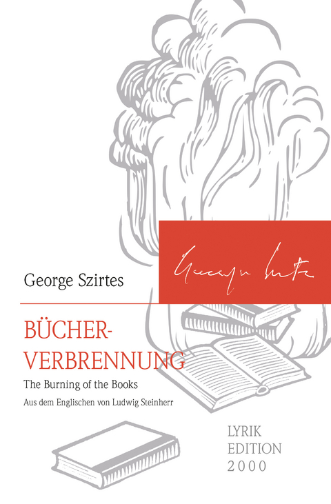 B&uuml;cherverbrennung - George Szirtes