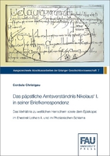 Das p&auml;pstliche Amtsverst&auml;ndnis Nikolaus' I. in seiner Briefkorrespondenz - Cordula Christgau