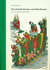 Von Drachenbooten und Mondhasen - Gerd Kaminski