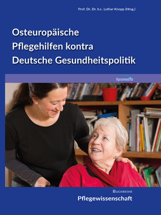 Osteuropäische Pflegehilfen kontra Deutsche Gesundheitspolitik