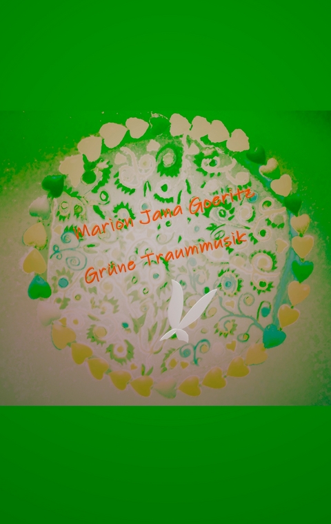 Gr&uuml;ne Traummusik - Marion Jana Goeritz
