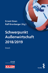 Schwerpunkt Außenwirtschaft 2018/2019 - Gnan, Ernest; Kronberger, Ralf