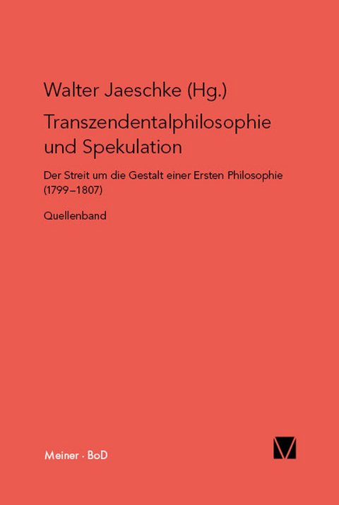 Transzendentalphilosophie und Spekulation - 