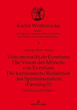 Visio monachi de Eynsham. Die Vision des Mönchs von Eynsham. Die kartäusische Redaktion des Spätmittelalters (Fassung E)