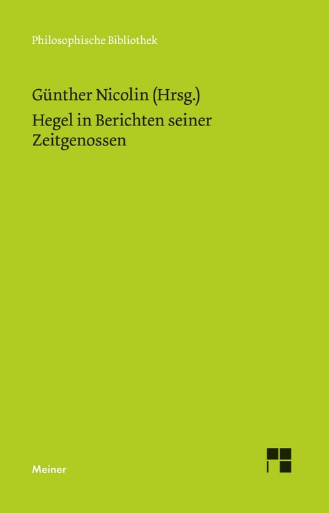 Hegel in Berichten seiner Zeitgenossen - 
