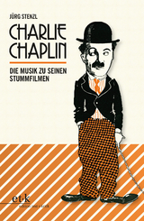 Charlie Chaplin - J&uuml;rg Stenzl