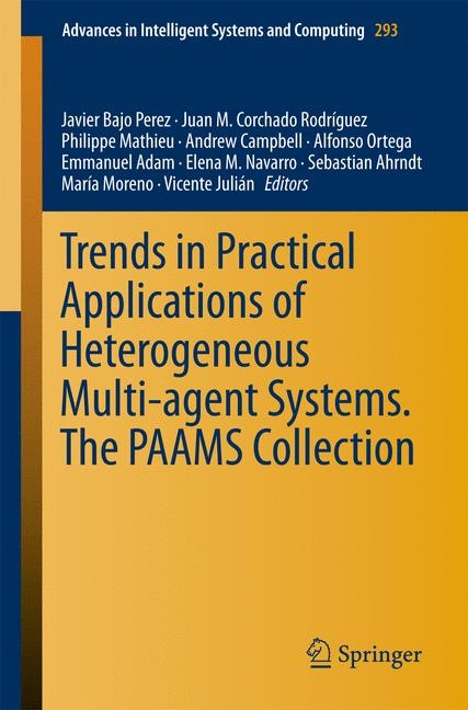 Trends in Practical Applications of Heterogeneous Multi-Agent Systems. The PAAMS Collection - 
