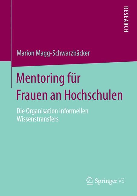 Mentoring f&uuml;r Frauen an Hochschulen - Marion Magg-Schwarzb&auml;cker