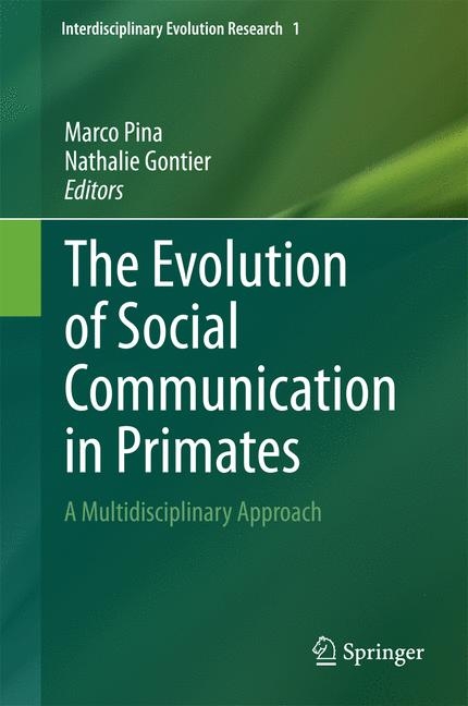 The Evolution of Social Communication in Primates - 