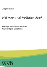 Heimat und Volkskultur? - J&uuml;rgen K&uuml;ster