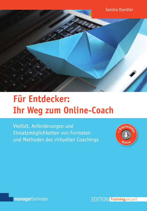 F&uuml;r Entdecker: Ihr Weg zum Online-Coach - Sandra Dundler