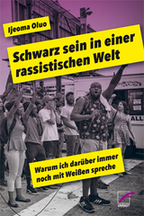 Schwarz sein in einer rassistischen Welt - Ijeoma Oluo