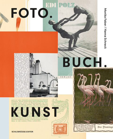 FOTO.BUCH.KUNST. - Monika Faber, Erik Gornik, Kurt Kaindl, Markus Kristan, Astrid Mahler, Elisabeth Schmuttermeier, Hanna Schneck, Simon Weber-Unger, Amelie Zadeh