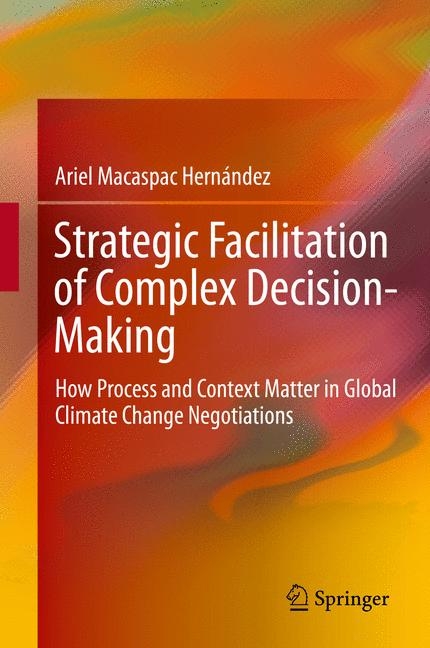 Strategic Facilitation of Complex Decision-Making - Ariel Macaspac Hern&aacute;ndez