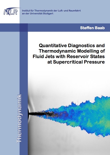 Quantitative Diagnostics and Thermodynamic Modelling of Fluid Jets with Reservoir States at Supercritical Pressure - Steffen Baab
