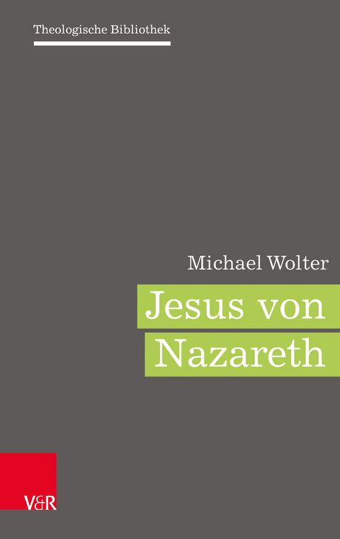 Jesus von Nazaret - Michael Wolter