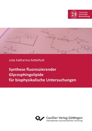 Synthese fluoreszierender Glycosphingolipide für biophysikalische Untersuchungen