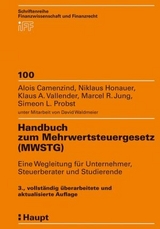 Handbuch zum Mehrwertsteuergesetz (MWSTG) - Camenzind, Alois; Honauer, Niklaus; Vallender, Klaus A.; Jung, Marcel R; Probst, Simeon; Waldmeier, David