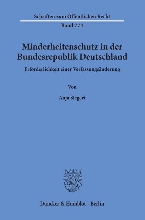 Minderheitenschutz in der Bundesrepublik Deutschland. - Anja Siegert