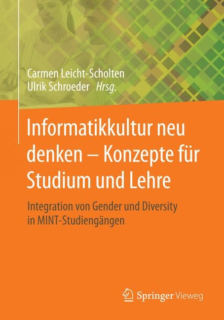 Informatikkultur neu denken - Konzepte f&uuml;r Studium und Lehre - 