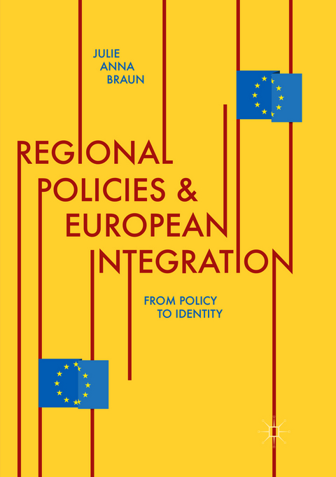 Regional Policies and European Integration - Julie Anna Braun