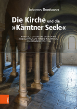 Die Kirche und die &bdquo;K&auml;rntner Seele&ldquo; - Johannes Thonhauser