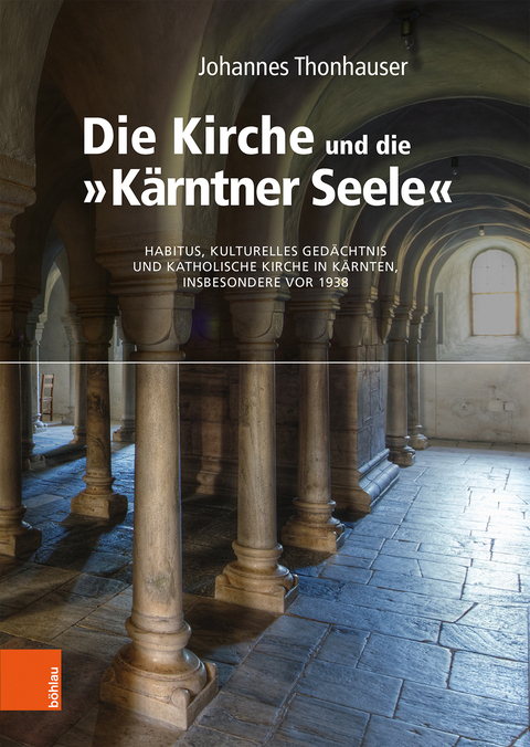 Die Kirche und die &bdquo;K&auml;rntner Seele&ldquo; - Johannes Thonhauser