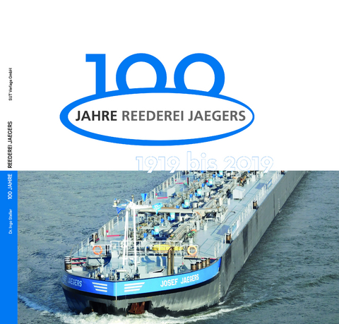 Historisches vom Strom / 100 Jahre Reederei Jaegers - Ingo Dr. Steller