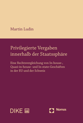 Privilegierte Vergaben innerhalb der Staatssph&auml;re - Martin Ludin